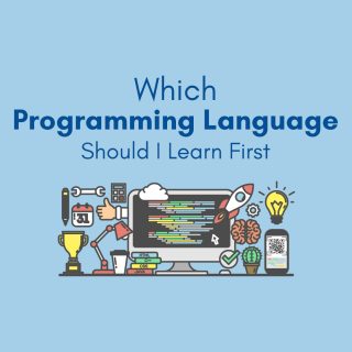Which Programming Language Should I Learn First